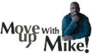 Move Up With Mike