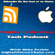 Digital Life Now Technology Podcast