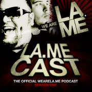 The Lamecast from WeAreLa.me