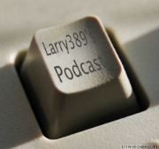 Larry's Podcast