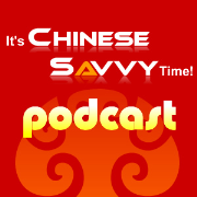 It's ChineseSavvy Time