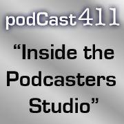 podCast 411 -  Learn about Podcasting and Podcasters