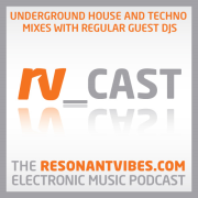 The Resonant Vibes Electronic Music Podcast