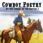 Cowboy Poetry at the Corral of the Rafter J