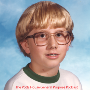 The Potts House General Purpose Podcast