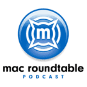 Mac Roundtable Podcast