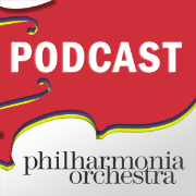 Philharmonia Orchestra Podcasts (Audio only)
