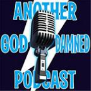 Another Goddamned Podcast