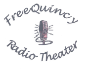 FreeQuincy Radio Theater Network