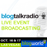 BlogTalkRadio at Blogworld | Blog Talk Radio Feed