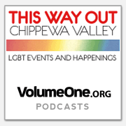 This Way Out Chippewa Valley - A VolumeOne.org Podcast