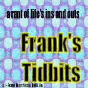 Frank's Tidbits
