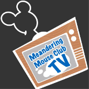 Meandering Mouse Club TV Videocast - Disney World / Disneyland / Tokyo Disney Park Fun