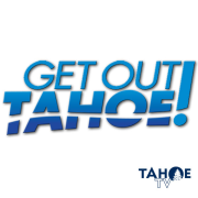 Get Out! Reno-Tahoe Report