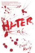 Hater: a novel by David Moody