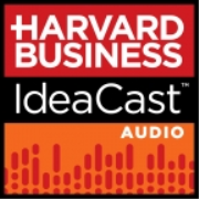 Harvard Business IdeaCast
