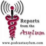Reports from the Asylum