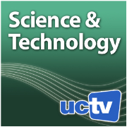 UCTV Podcasts: Science and Technology