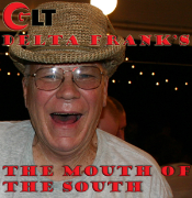 GLT and Delta Frank's Mouth of the South