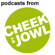Cheek by Jowl podcasts