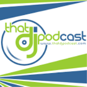 That DJ Podcast » Podcast