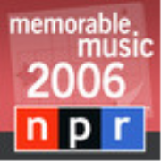 NPR: Memorable Music 2006