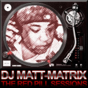 DJ MATT MATRIX PRESENTS THE RED PILL SESSIONS