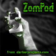 Darker Projects: ZomPod