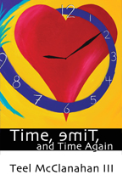 Time, emiT, and Time Again - A free audiobook by Teel McClanahan III