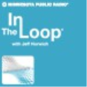 In The Loop with Jeff Horwich - Minnesota Public Radio