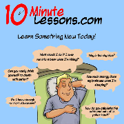 10 Minute Lessons