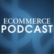 Ecommerce Podcast : Hear from Ecommerce Experts and Learn How to Succeed in Online Retailing