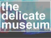 the delicate museum
