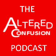 Altered Confusion Podcast