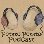 Potato Potato Podcast