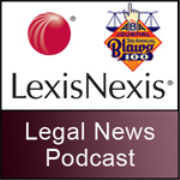 LexisNexis® Legal News Podcast