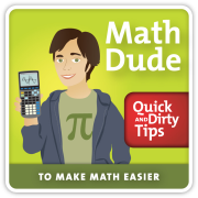 The Math Dude Quick and Dirty Tips to Make Math Easier