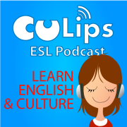 Culips ESL Podcast