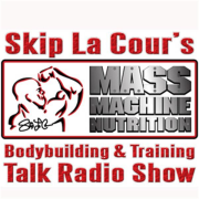 Skip La Cour's MASS MACHINE Bodybuilding and Training Talk Radio Show | Blog Talk Radio Feed