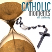 Catholic Moments Podcast