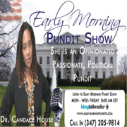 The Early Morning Pundits with Dr. Candace House  | Blog Talk Radio Feed