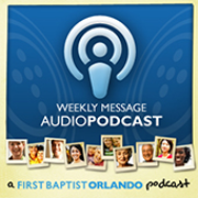 First Orlando's - Weekly Message