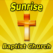 Sunrise Baptist Church Sermon Podcast