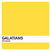 Covenant URC's Galatians Sermons