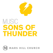 Mars Hill Church | Sons of Thunder | Audio