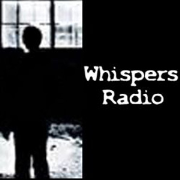 Whispers Paranormal Radio: Interviews, News and Fun in the World of Ghosts, UFOs and All Things Weird