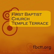 First Baptist Church Temple Terrace Podcast