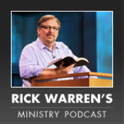 Rick Warren's Ministry Podcast