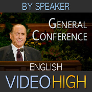 Video High | General Conference | By Speaker | (ENGLISH)