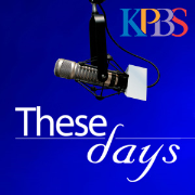 kpbs.org podcasts: These Days